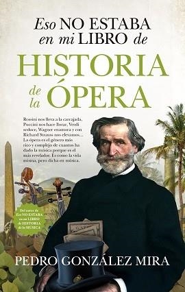 ESO NO ESTABA...HISTORIA DE LA OPERA | 9788417954598 | PEDRO GONZÁLEZ MIRA