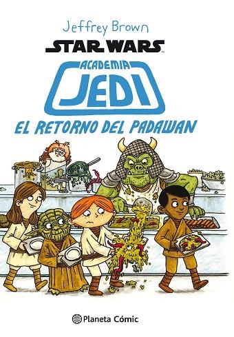 STAR WARS ACADEMIA JEDI 02 EL RETORNO DEL PADAWAN | 9788416401710 | JEFFREY BROWN