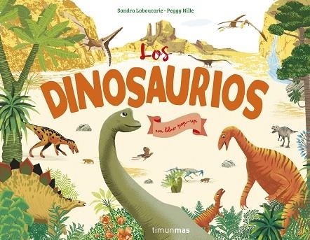 LOS DINOSAURIOS | 9788408207917 | PEGGY NILLE