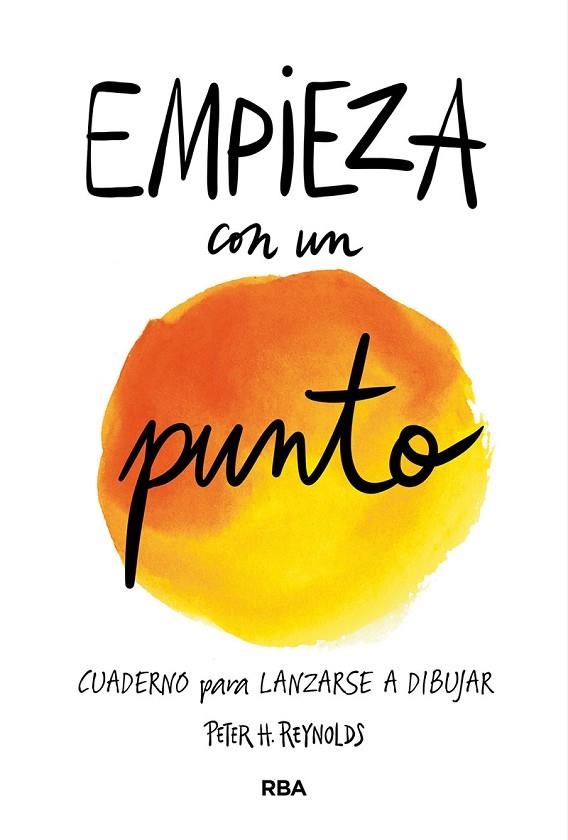 EMPIEZA CON UN PUNTO | 9788427214996 | REYNOLDS PETER H.