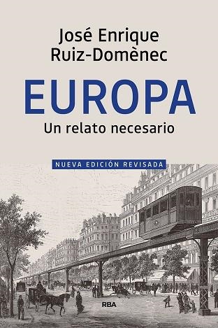 EUROPA UN RELATO NECESARIO | 9788490569658 | JOSE ENRIQUE RUIZ-DOMENEC