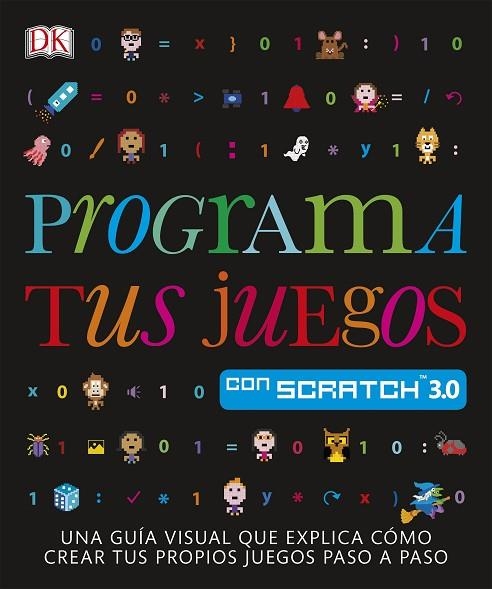 PROGRAMA TUS JUEGOS CON SCRATCH | 9780241420553 | VVAA