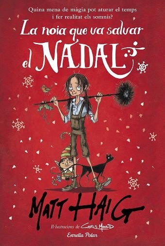 LA NOIA QUE VA SALVAR EL NADAL | 9788491379317 | MATT HAIG & CHRIS MOULD