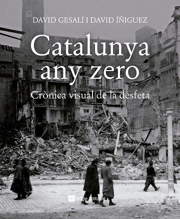 CATALUNYA ANY ZERO | 9788417214784 | DAVID GESALI & DAVID IÑIGUEZ