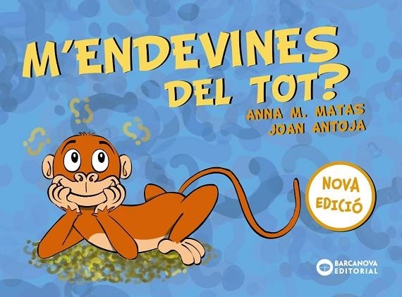 M'ENDEVINES DEL TOT? | 9788448949761 | JOAN ANTOJA & ANNA M. MATAS