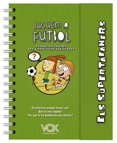 ELS SUPERTAFANERS JUGUEM A FUTBOL | 9788499743271 | VOX EDITORIAL