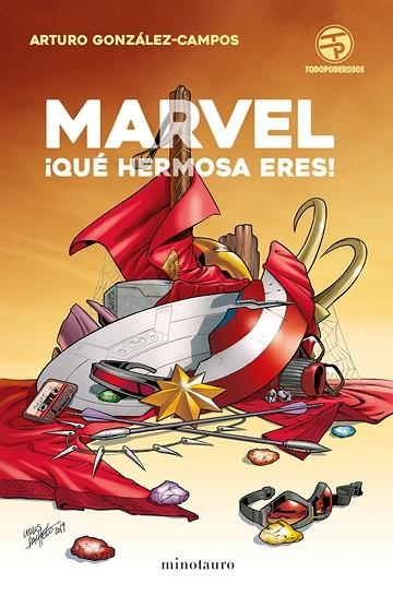 MARVEL QUE HERMOSA ERES! | 9788445006122 | ARTURO GONZALEZ-CAMPOS