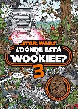 STAR WARS DONDE ESTA EL WOOKIEE 3 | 9788408208587 | DISNEY