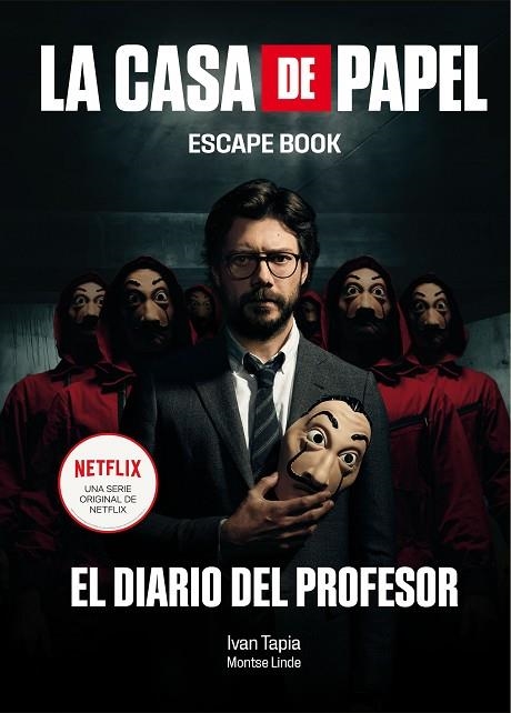 LA CASA DE PAPEL ESCAPE BOOK | 9788417858384 | IVAN TAPIA & MONTSE LINDE