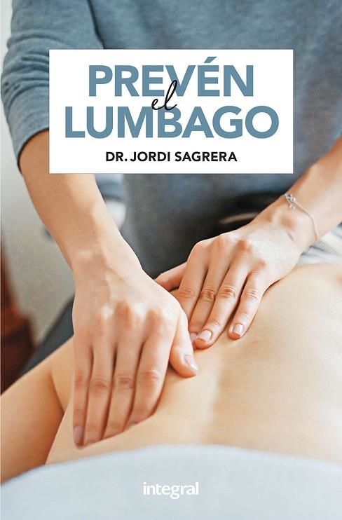 PREVEN EL LUMBAGO | 9788491182085 | DR. JORDI SAGRERA