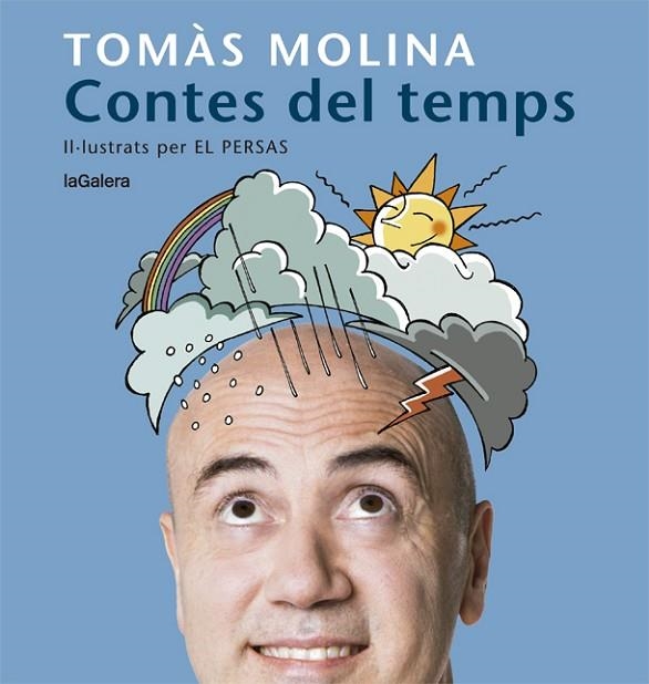 CONTES DEL TEMPS UNA HISTORIA PER A CADA MES DE L'ANY | 9788424666798 | TOMAS MOLINA