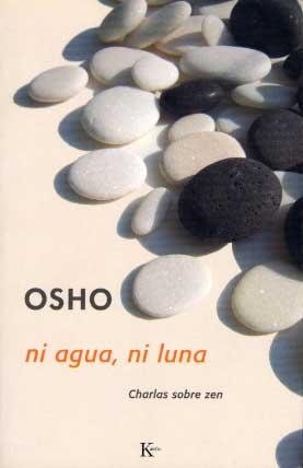 NI AGUA NI LUNA | 9788472454705 | OSHO