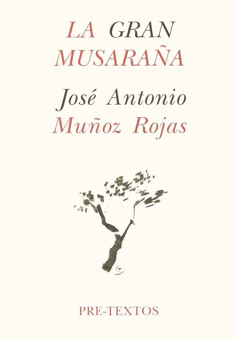 GRAN MUSARAÑA.LA | 9788481910063 | JOSE ANTONIO MUÑOZ ROJAS