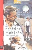 CANALLA TRAIDOR MORIRAS ! | 9788434843363 | CAÑIZO, JOSE ANTONIO DEL