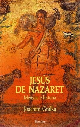 JESUS DE NAZARET.MENSAJE E HISTORIA | 9788425418075 | GNILKA, JOACHIM