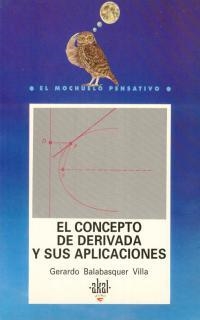 CONCEPTO DE DERIVADA Y SUS APLICACIONES,EL | 9788446002369 | BALABASQUER VILLA, GERARDO