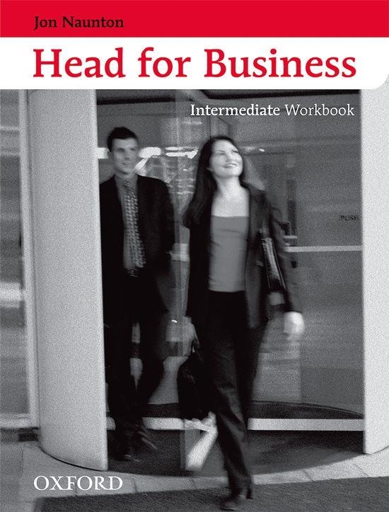 HEAD FOR BUSINESS INTERMEDIETE WORKBOOK | 9780194573511 | NAUNTON, JON