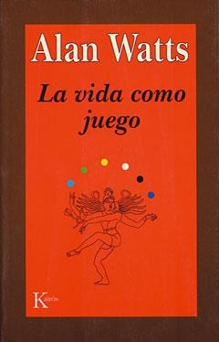 VIDA COMO JUEGO, LA | 9788472453210 | WATTS, ALAN