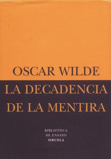 DECADENCIA DE LA MENTIRA, LA | 9788478445189 | WILDE, OSCAR