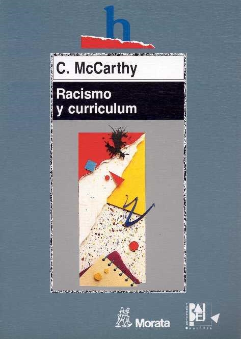 RACISMO Y CURRICULUN | 9788471123930 | C. MCCARTHY