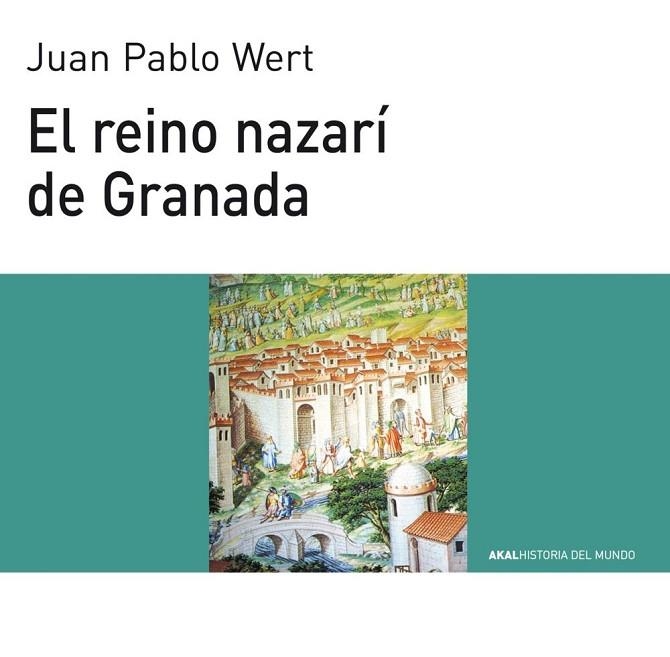 REINO NAZARI DE GRANADA,EL | 9788446003137 | WERT, JUAN PABLO