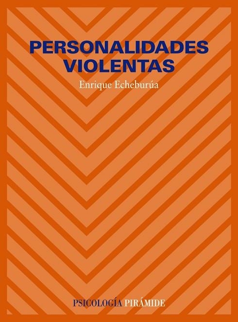 PERSONALIDADES VIOLENTAS | 9788436808292 | ECHEBURUA ODRIOZOLA, ENRIQUE