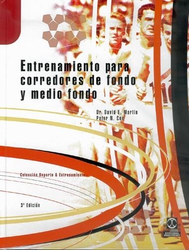 ENTRENAMIENTO PARA CORREDORES DE FONDO Y MEDIO FONDO | 9788480191197 | DAVID E MARTIN