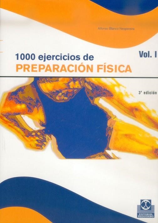 MIL EJERCICIOS DE PREPARACION FISICA | 9788480191821 | BLANCO NESPEREIRA, ALFONSO