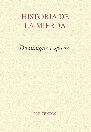 HISTORIA DE LA MIERDA | 9788485081240 | LAPORTE, DOMINIQUE