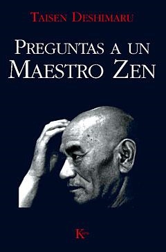 PREGUNTAS A UN MAESTRO ZEN | 9788472452466 | DESHIMARU, TAISEN