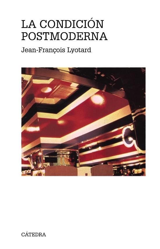 CONDICION POSTMODERNA, LA | 9788437604664 | LYOTARD, JEAN FRANçOIS