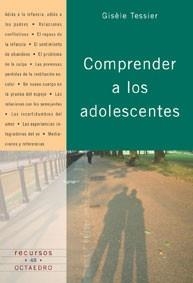 COMPRENDER A LOS ADOLESCENTES | 9788480634434 | TESSIER, GISELE