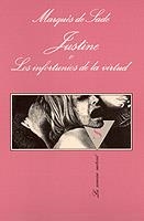 JUSTINE O LOS INFORTUNIOS DE LA VIRTUD (SV) | 9788472237384 | MARQUES DE SADE