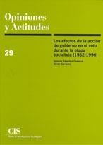 EFECTOS DE LA ACCION DE GOBIERNO EN EL VOTO DURANTE LA ETAPA | 9788474762990 | SANCHEZ-CUENCA, IGNACIO