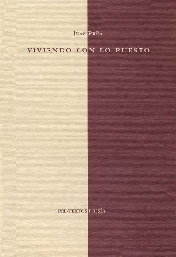 VIVIENDO CON LO PUESTO | 9788481910544 | PEÑA, JUAN