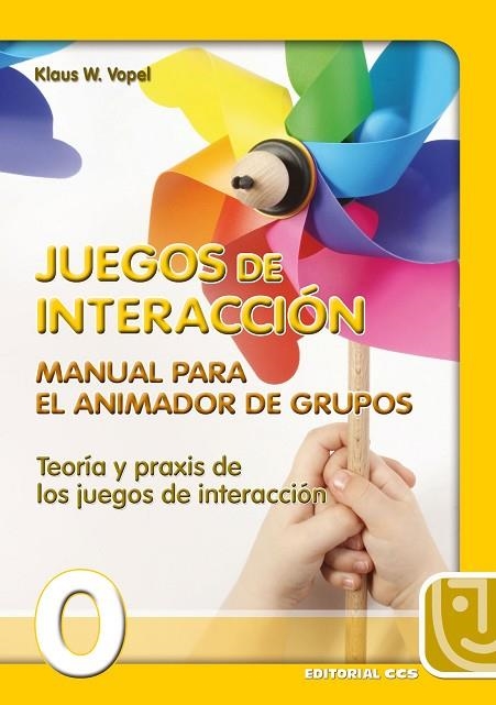 MANUAL PARA EL ANIMADOR DE GRUPOS JUEGOS DE INTERACCION | 9788470438516 | VOPEL, KLAUS W.