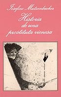 HISTORIA DE UNA PROSTITUTA VIENESA % | 9788472233805 | MUTZENBACHER, JOSEFINE