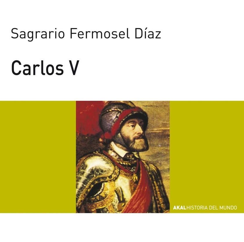 CARLOS V | 9788446003120 | FERMOSEL DIAZ, SAGRARIO