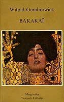 BAKAKAI (MARGINALES) | 9788472230873 | GOMBROWICZ, WITOLD