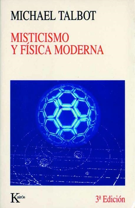 MISTICISMO Y FISICA MODERNA | 9788472453593 | TALBOT, MICHAEL