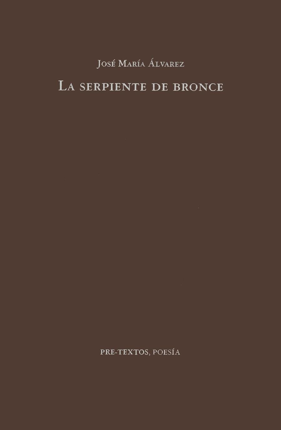 LA SERPIENTE DE BRONCE | 9788481911053 | ALVAREZ, JOSE MARIA