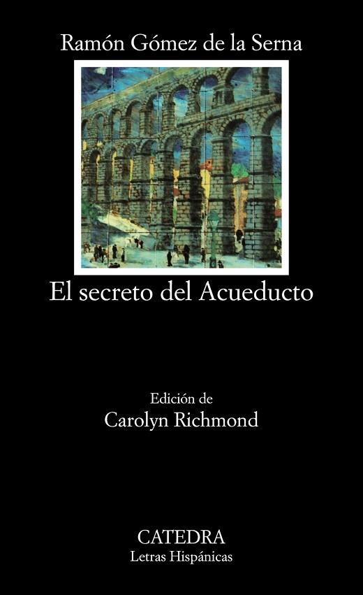 EL SECRETO DEL ACUEDUCTO | 9788437606262 | GOMEZ DE LA SERNA, RAMON