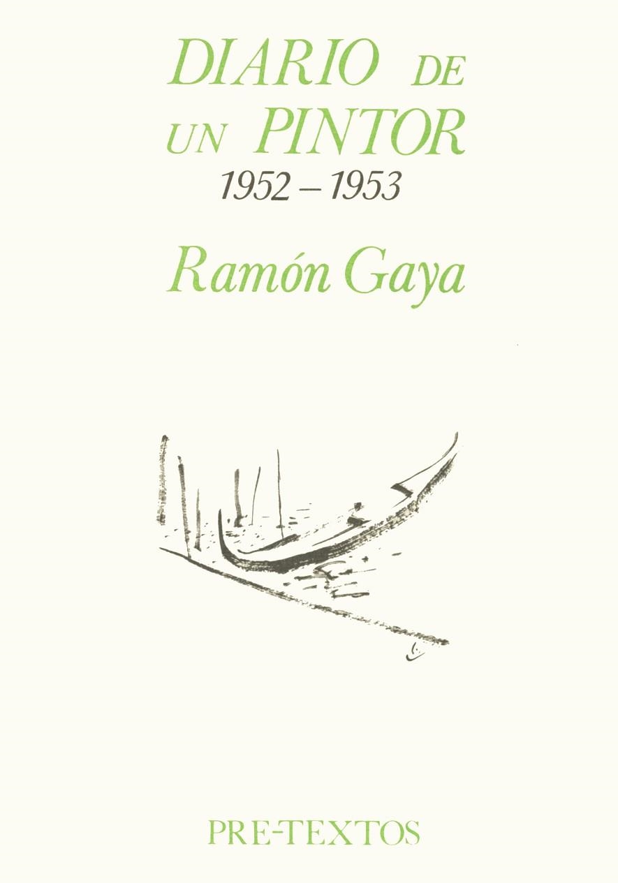 DIARIO DE UN PINTOR 1952-1953 | 9788485081615 | GAYA NUÑEZ, RAMON