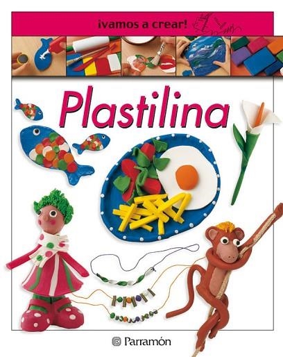 PLASTILINA VAMOS A CREAR | 9788434222830 | LLIMOS PLOMER, ANNA