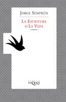 ESCRITURA O LA VIDA, LA (FABULA) % | 9788483105184 | SEMPRUN, JORGE