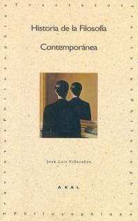 HISTORIA DE LA FILOSOFIA CONTEMPORANEA | 9788446007036 | VILLACAÑAS, JOSE LUIS