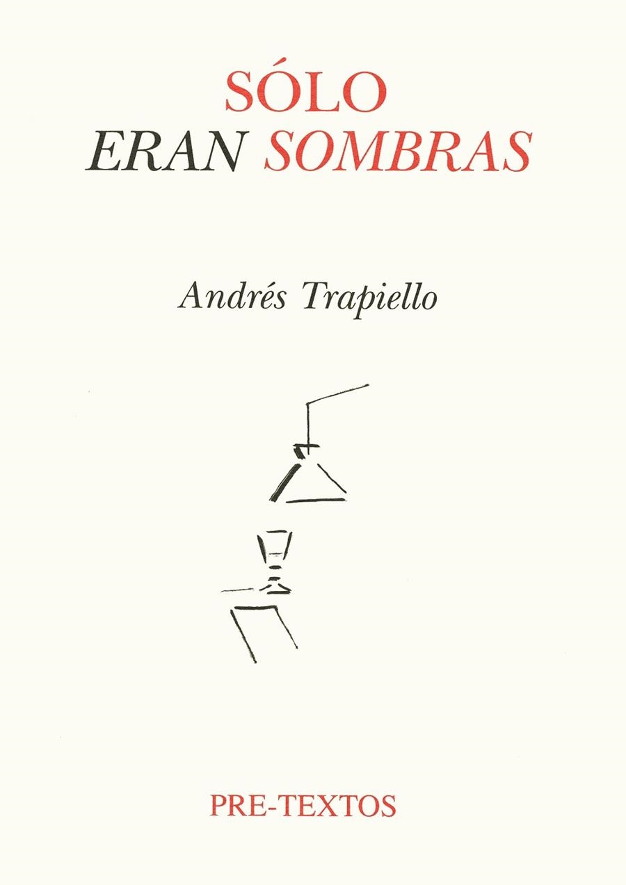 SOLO ERAN SOMBRAS | 9788481911350 | TRAPIELLO, ANDRES