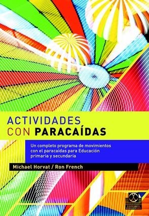 ACTIVIDADES CON PARACAIDAS | 9788480193368 | HORVAT, MICHEL