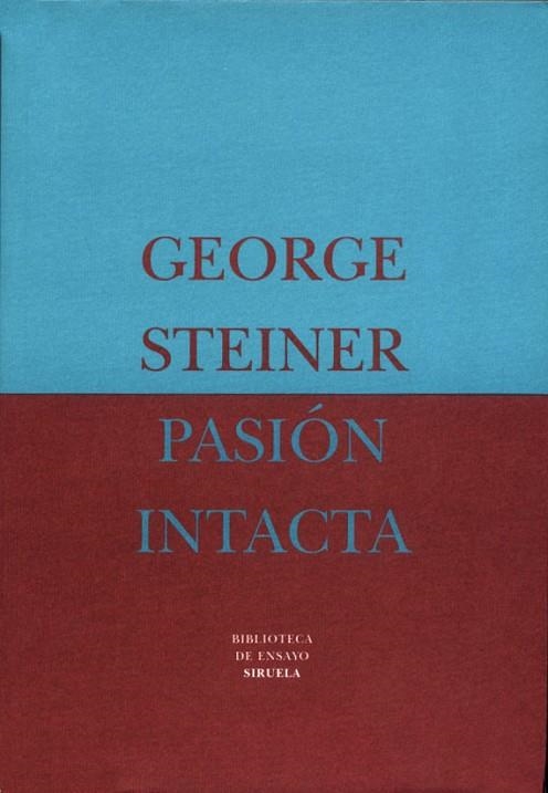 PASION INTACTA | 9788478443666 | STEINER, GEORGE