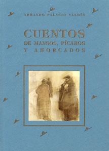 CUENTOS DE MANSOS PICAROS Y AHORCADOS | 9788489142206 | PALACIO VALDES, ARMANDO